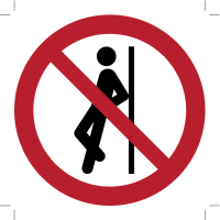 Sign indicating "No leaning against"